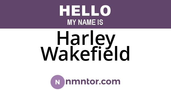 Harley Wakefield