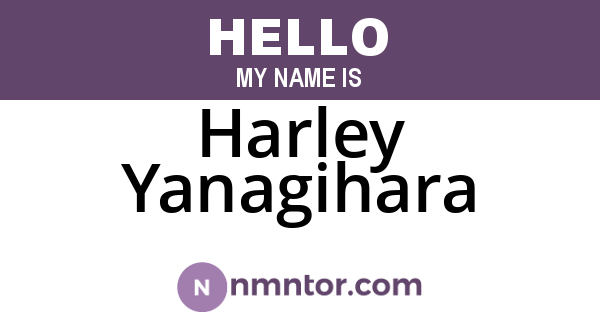 Harley Yanagihara