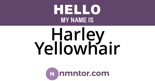 Harley Yellowhair