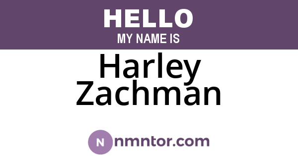 Harley Zachman