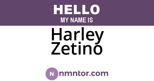Harley Zetino