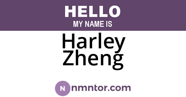 Harley Zheng