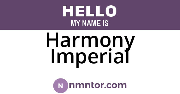 Harmony Imperial