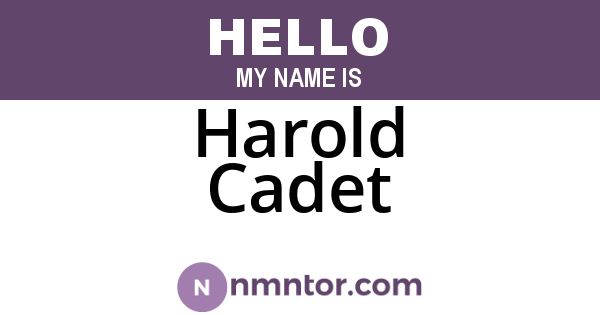 Harold Cadet