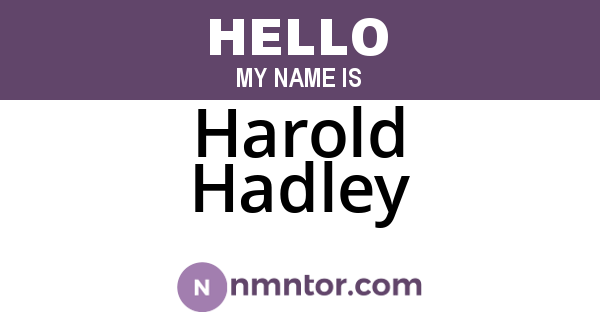 Harold Hadley