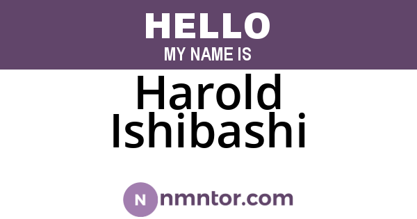 Harold Ishibashi