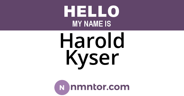 Harold Kyser
