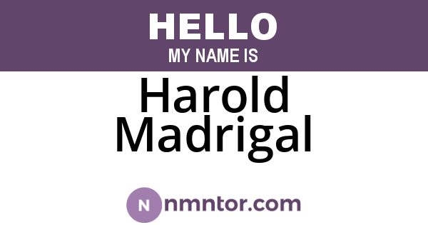 Harold Madrigal