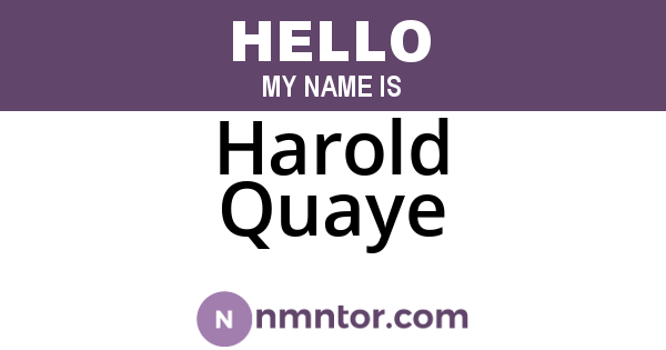 Harold Quaye