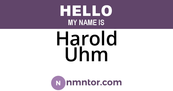 Harold Uhm