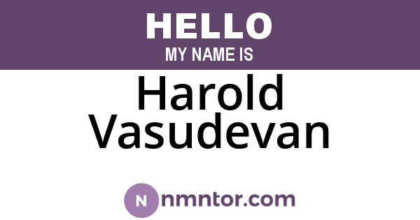 Harold Vasudevan