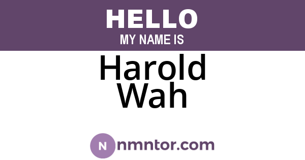 Harold Wah