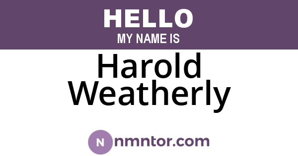 Harold Weatherly