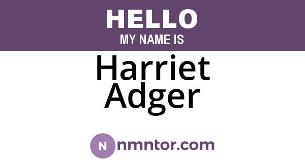 Harriet Adger
