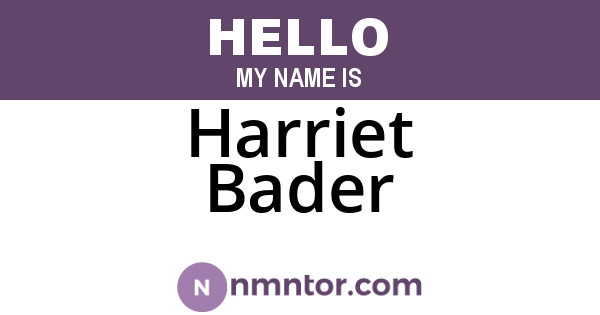 Harriet Bader