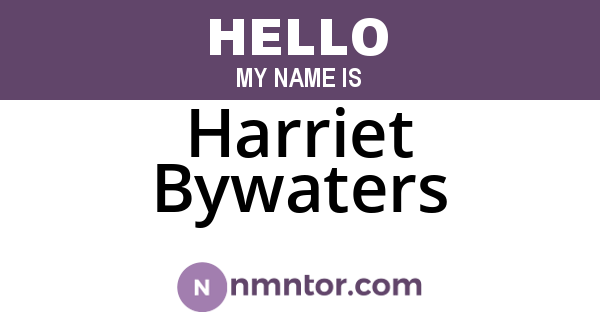 Harriet Bywaters