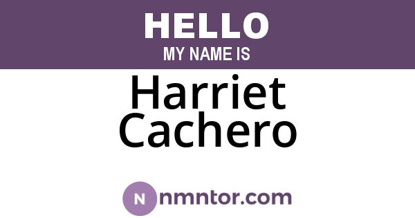 Harriet Cachero