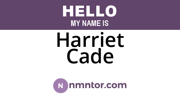Harriet Cade