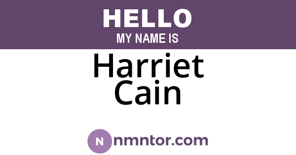 Harriet Cain