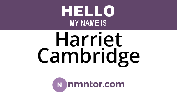 Harriet Cambridge