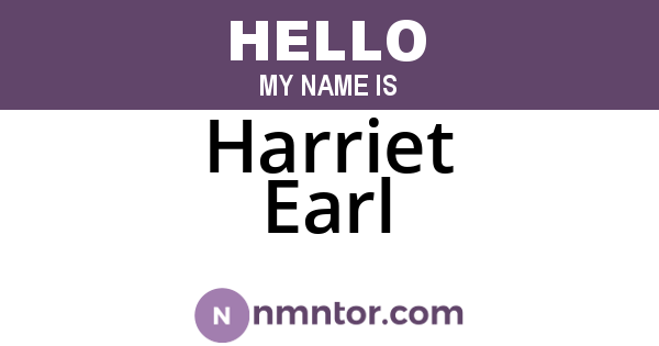 Harriet Earl