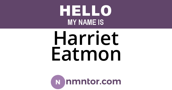 Harriet Eatmon