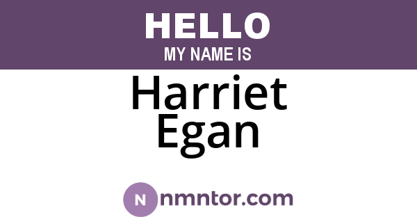 Harriet Egan