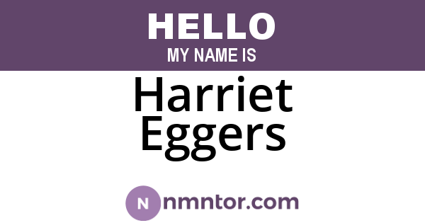 Harriet Eggers