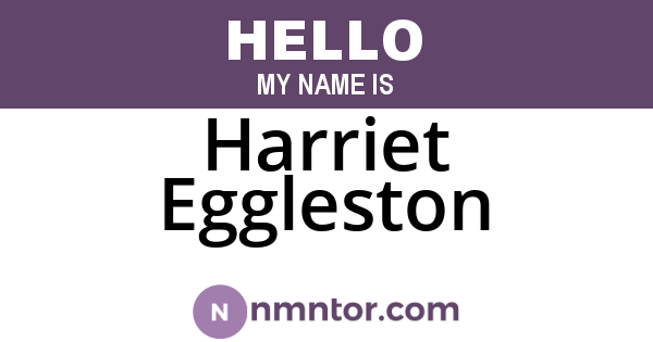 Harriet Eggleston