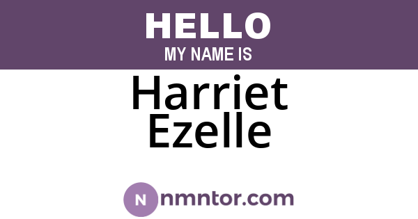 Harriet Ezelle