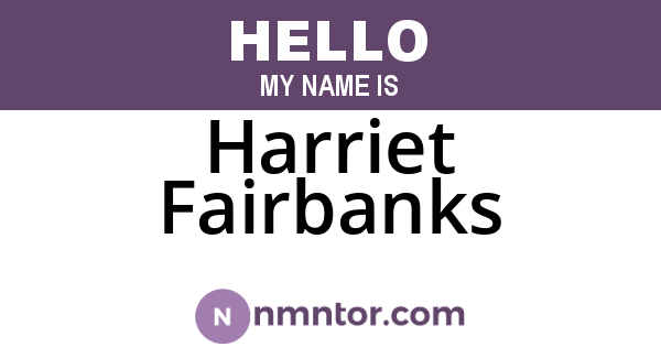 Harriet Fairbanks