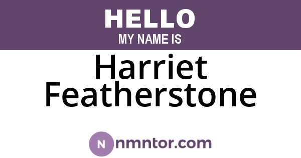 Harriet Featherstone