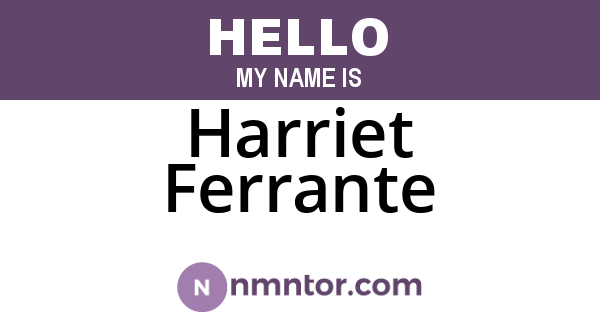 Harriet Ferrante