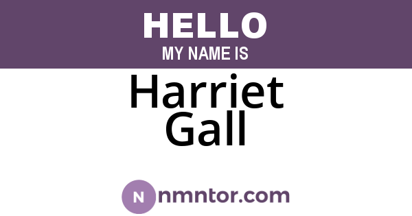 Harriet Gall