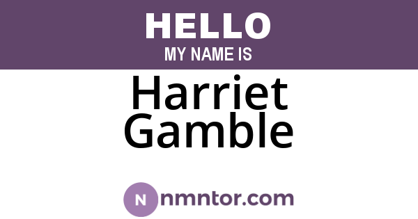 Harriet Gamble
