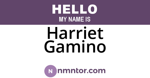Harriet Gamino