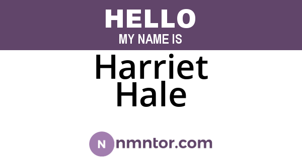 Harriet Hale