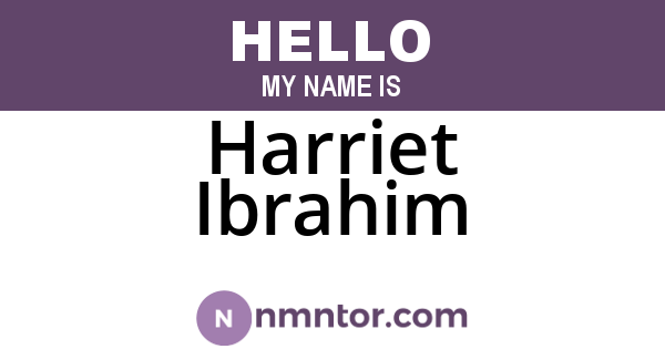 Harriet Ibrahim
