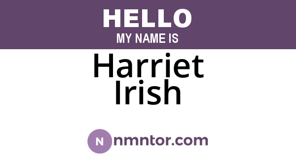 Harriet Irish