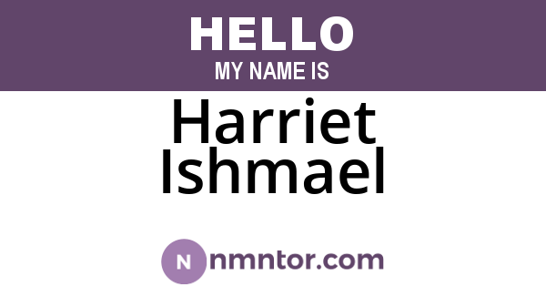 Harriet Ishmael