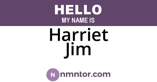 Harriet Jim