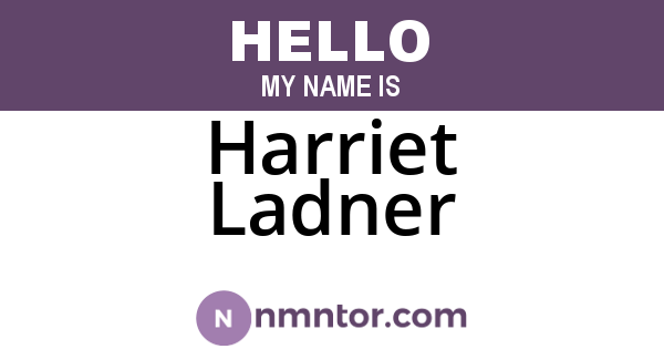 Harriet Ladner