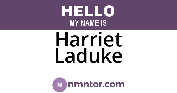 Harriet Laduke
