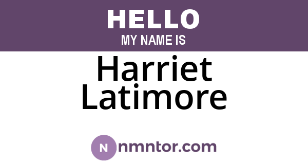 Harriet Latimore
