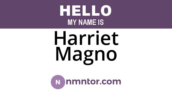 Harriet Magno