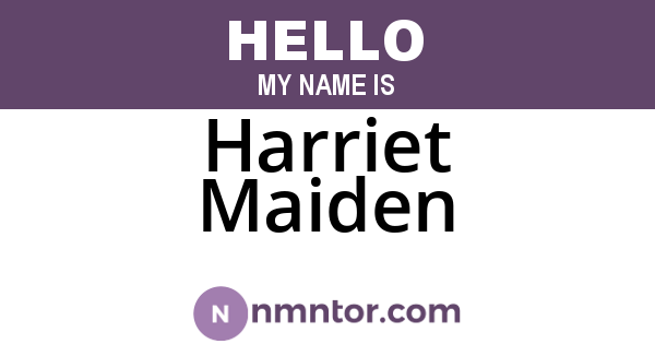 Harriet Maiden