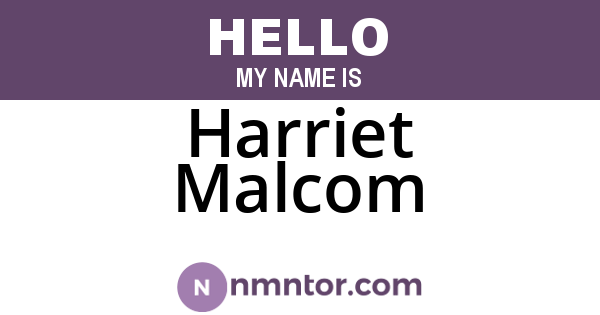 Harriet Malcom