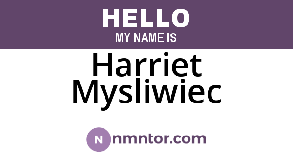 Harriet Mysliwiec