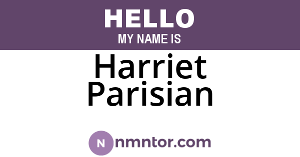 Harriet Parisian