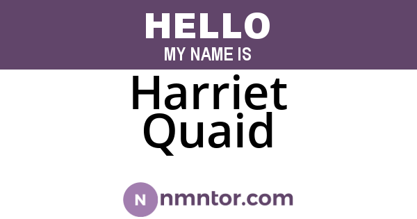 Harriet Quaid